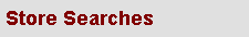 Store Searches